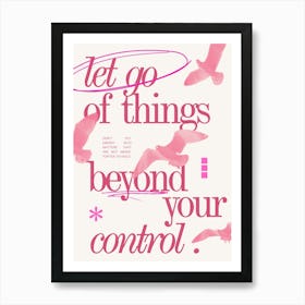 Let Go Of Things Beyond Your Control 1 Art Print