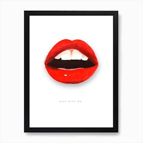 Just Kiss Me Art Print