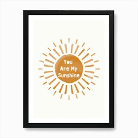 You Are My Sunshine Watercolour Sun Art Print