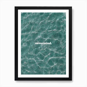 Nevermind - Gallery Wall Art Print Poster