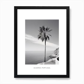 Poster Of Algarve, Portugal, Photography In Black And White 3 Art Print