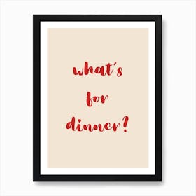 What S For Dinner Red Art Print