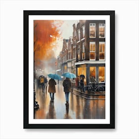 Amsterdam cafes, autumn season, rain, autumn oil colours.Faded colours,People passing on the street, winter clothes, rain umbrellas.5 4 Art Print