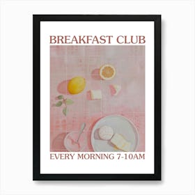 Breakfast Club Crumpets 1 Art Print