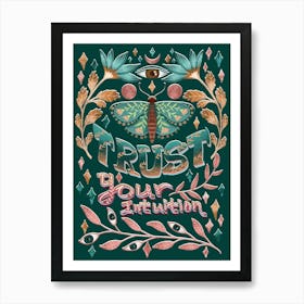 Trust your intuition spiritual artwork with beautiful green butterfly and flowers Art Print