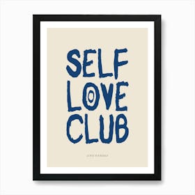 Self Love Club Blue Print Art Print