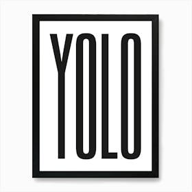 GO YOLO Art Print