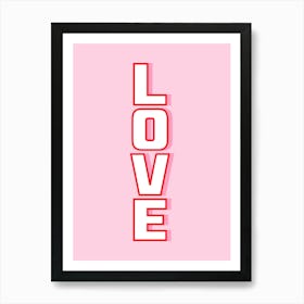 Love Word Pink and Red Art Print