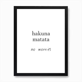 Hakuna Matata Art Print