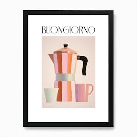 Moka Espresso Italian Coffee Maker Buongiorno 1 Art Print