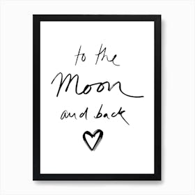 To The Moon And Back Art Print