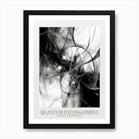 Quantum Entanglement Abstract Black And White 3 Poster Art Print