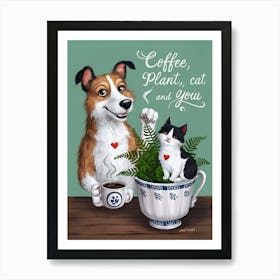 Coffee Plant Cat And You Art Print