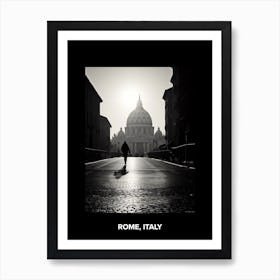 Poster Of Rome, Italy, Mediterranean Black And White Photography Analogue 4 Art Print