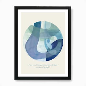Affirmations I Am Constantly Evolving Into The Best Version Of Myself Art Print