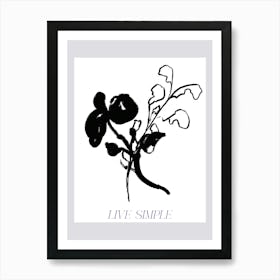 Live simple no 04 Art Print