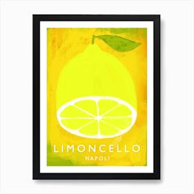 Limoncello Napoli Italy Aperitivo Lemon Drink Art Print