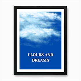 Clouds And Dreams Art Print