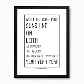 While The Chief Puts Sunshine On Leith Art Print