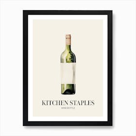 Kitchen Staples Wine Bottle 1 Art Print