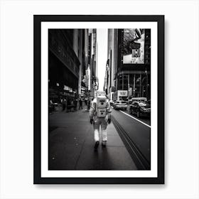Astronaut In New York City Black And White Photo Art Print