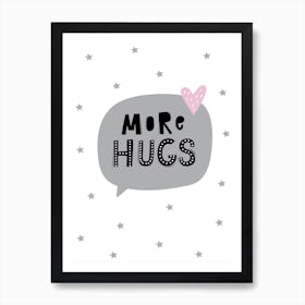 Scandi More Hugs Speech Bubble Art Print