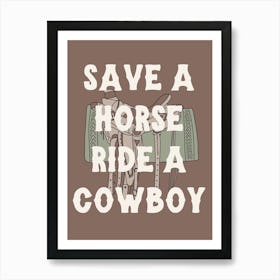 save a horse, ride a cowboy Póster