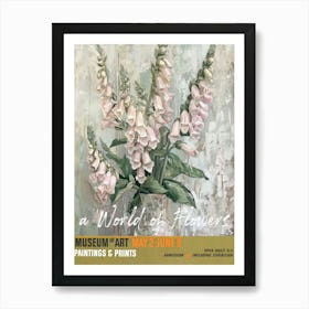 A World Of Flowers, Van Gogh Exhibition Foxglove 2 Art Print