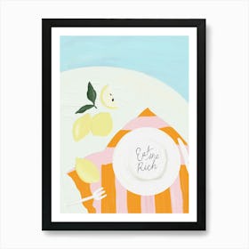 colorful vacation dinner »Eat the Rich« Art Print