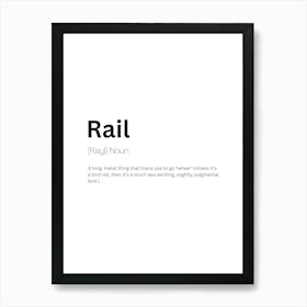 Rail Definition Meaning Art Print