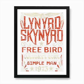 Lynyrd Skynyrd free bird poster Art Print