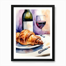 Croissant and Wine watercolor painting 17 Art Print