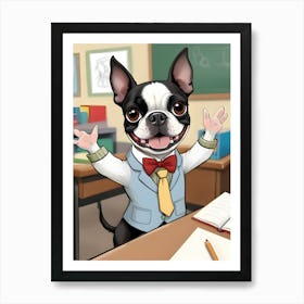 Boston Terrier-Reimagined 102 Art Print