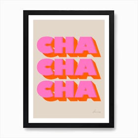 Cha Cha Cha Art Print