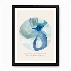 Affirmations I Am Grateful For The Abundance That Flows Into My Life Effortlessly Art Print