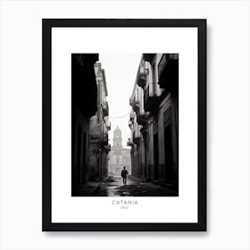 Poster Of Catania, Italy, Black And White Analogue Photography 4 Art Print