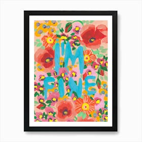 I'M Fine, sunny Art Print