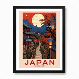 Kusatsu Onsen, Visit Japan Vintage Travel Art 1 Art Print