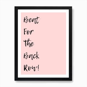 Beat For The Back Row Art Print