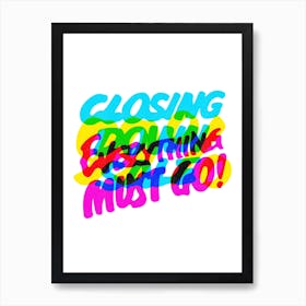 Everything Must Go Art Print