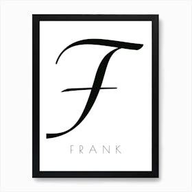 Frank Typography Name Initial Word Art Print