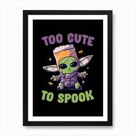 Too Cute To Spook Art Print
