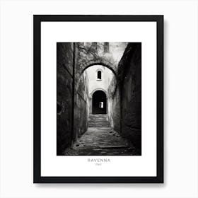 Poster Of Ravenna, Italy, Black And White Analogue Photography 4 Art Print