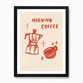 Morning Coffee 2 Art Print