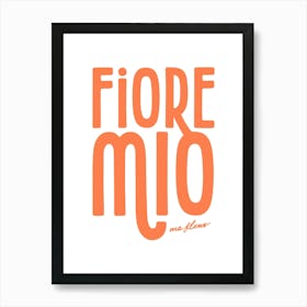 Fiore Mio La Dolce Vita Poster, Italian Wedding Decor, Amalfi Coast Art, Love Rome Print, Aperol Spritz Wall Art Art Print