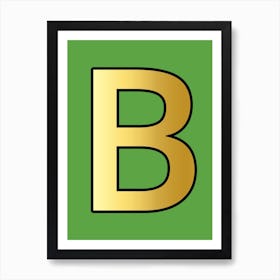 Letter B Gold Alphabet Green Art Print