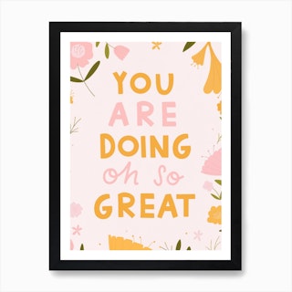 Oh So Great Quote Art Print