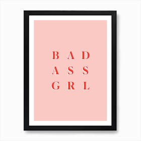 Bad Ass Grl Art Print