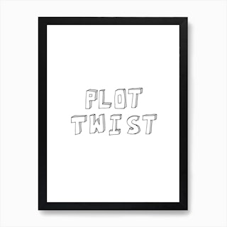 Plot Twist Art Print