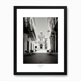 Poster Of Lecce, Italy, Black And White Analogue Photography 2 Art Print